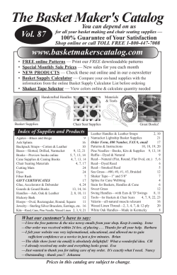 The Basket Maker's Catalog Vol. 87 www.basketmakerscatalog.com You can depend on us