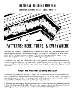 PatterNs: here, there, &amp; everywhere NatioNal BuildiNg MuseuM