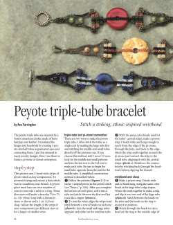Peyote triple-tube bracelet Stitch a striking, ethnic-inspired wristband by Ava Farrington