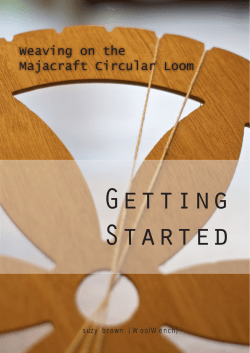 Getting Started Weaving on the Majacraft Circular Loom