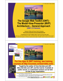 The Google Web Toolkit (GWT): The Model-View-Presenter (MVP) Architecture – General Approach