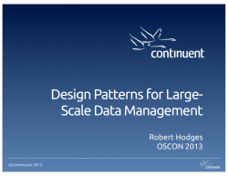 Design Patterns for Large- Scale Data Management Robert Hodges OSCON 2013