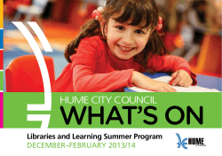 WHAT’S ON HUME CITY COUNCIL Libraries and Learning Summer Program DECEMBER–FEBRUARY 2013/14