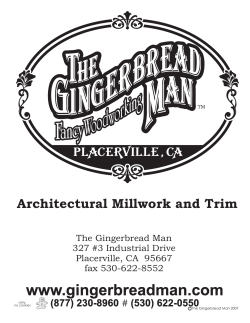 www.gingerbreadman.com Architectural Millwork and Trim (877) 230-8960 (530) 622-0550