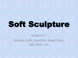 Soft Sculpture Sculpture I Voodoo Dolls, Guardian Angel Dolls, Ugly Dolls, etc.