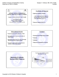 Artifacts Variants and Epileptiform Activity Sanjeev V. Kothare, MD, DCH, FAAP,