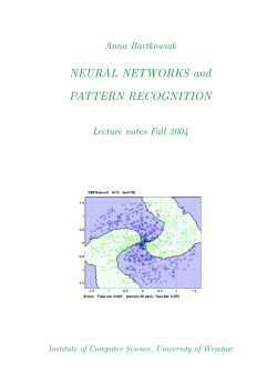 NEURAL NETWORKS and PATTERN RECOGNITION Anna Bartkowiak Lecture notes Fall 2004