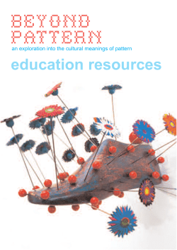 BEYOND PATTERN education resources an exploration into the cultural meanings of pattern