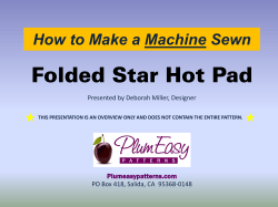 How to Make a Machine Sewn Presented by Deborah Miller, Designer Plumeasypatterns.com