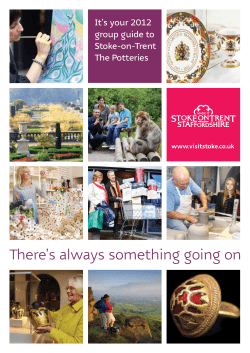 There’s always something going on It’s your 2012 group guide to Stoke-on-Trent
