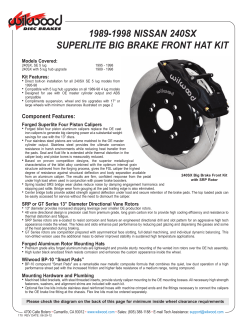 1989-1998 NISSAN 240SX SUPERLITE BIG BRAKE FRONT HAT KIT Models Covered: Kit Features: