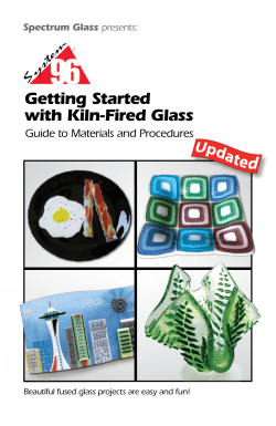 Getting Started with Kiln-Fired Glass Guide to Materials and Procedures Spectrum Glass
