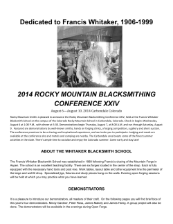 Dedicated to Francis Whitaker, 1906-1999  2014 ROCKY MOUNTAIN BLACKSMITHING CONFERENCE XXIV