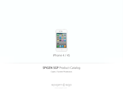 iPhone 4 / 4S SPIGEN SGP Product Catalog Cases / Screen Protectors www.spigen.com