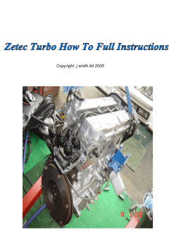 Zetec Turbo How To Full Instructions Copyright  j.smith ltd 2006