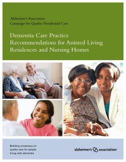 Dementia Care Practice Recommendations for Assisted Living Residences and Nursing Homes Alzheimer’s Association