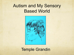 Autism and My Sensory Based World Temple Grandin