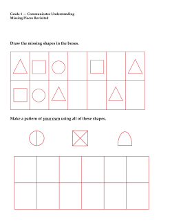 Draw the missing shapes in the boxes. Missing Pieces Revisited
