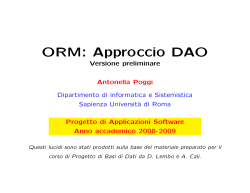 ORM: Approccio DAO Versione preliminare Antonella Poggi Progetto di Applicazioni Software