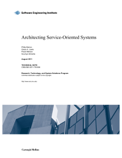 Architecting Service-Oriented Systems Philip Bianco Grace A. Lewis