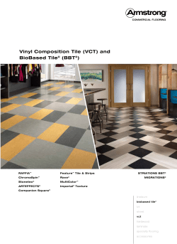 Vinyl Composition Tile (VCT) and BioBased Tile (BBT )