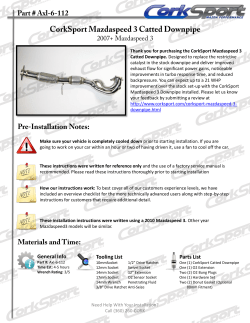 Thank you for purchasing the CorkSport Mazdaspeed 3 Catted Downpipe.