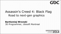 Assassin's Creed 4: Black Flag Road to next-gen graphics Bartlomiej Wronski