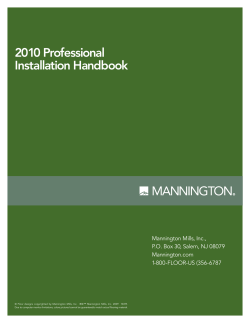 2010 Professional Installation Handbook Mannington Mills, Inc., P.O. Box 30, Salem, NJ 08079