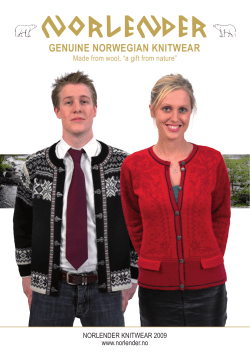 GENUINE NORWEGIAN KNITWEAR Made from wool, “a gift from nature” www.norlender.no