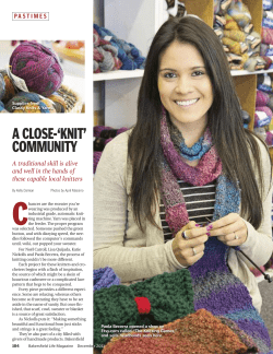 C A CLOSE-‘KNIT’ COMMUNITY A traditional skill is alive