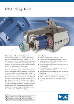 MSF 2 - Storage Feeder Yarn control with contactless sensors Advantages