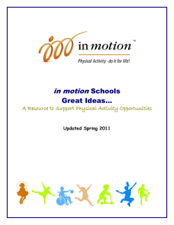 in motion Schools Great Ideas… A Resource to Support Physical Activity Opportunities