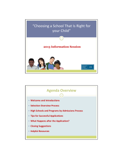 “Choosing a School That Is Right for  your Child” Agenda Overview 2013 Information Session