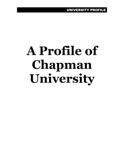 A Profile of Chapman University UNIVERSITY PROFILE