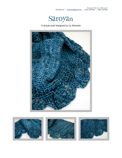 Saroyan A simple scarf designed by Liz Abinante designed by Liz Abinante
