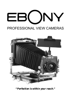 PROFESSIONAL VIEW CAMERAS “ Perfection is within your reach.”