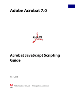 Adobe Acrobat 7.0 Acrobat JavaScript Scripting Guide July 19, 2005
