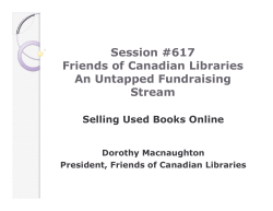 Session #617 Friends of Canadian Libraries An Untapped Fundraising Stream