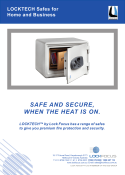 SAFE AND SECURE, WHEN THE HEAT IS ON. LOCKTECH Safes for