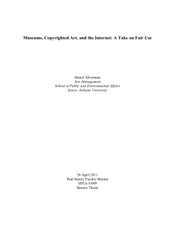 Museums, Copyrighted Art, and the Internet: A Take on Fair...  Daniel Silverman 26 April 2011
