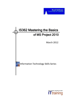IS362 Mastering the Basics of MS Project 2010  March 2012