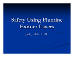Safety Using Fluorine Eximer Lasers Jack J. Hahn SLAC