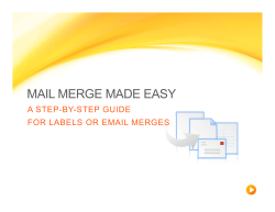 MAIL MERGE MADE EASY A STEP-BY-STEP GUIDE FOR LABELS OR EMAIL MERGES