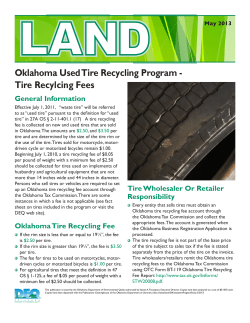 Oklahoma Used Tire Recycling Program - Tire Recylcing Fees General Information May 2013