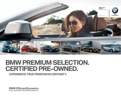 BMW PREMIUM SELECTION. CERTIFIED PRE-OWNED. EXPERIENCE TRUE FREEDOM IN CERTAINTY.