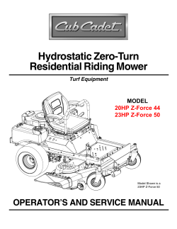 Hydrostatic Zero-Turn Residential Riding Mower OPERATOR’S AND SERVICE MANUAL MODEL