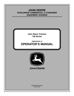 OPERATOR’S MANUAL JOHN DEERE WORLDWIDE COMMERCIAL &amp; CONSUMER EQUIPMENT DIVISION