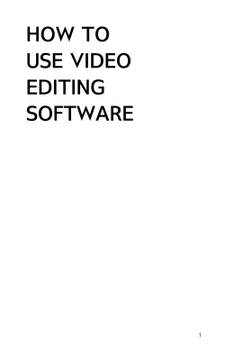 HOW TO USE VIDEO EDITING SOFTWARE