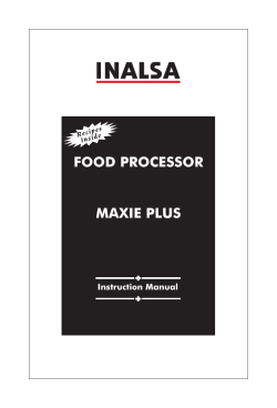 FOOD PROCESSOR MAXIE PLUS Instruction Manual