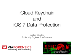 iCloud Keychain and iOS 7 Data Protection Andrey Belenko